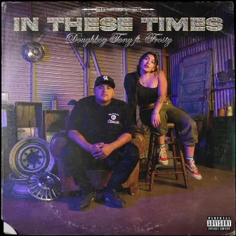 In These Times by Doughboy Tony