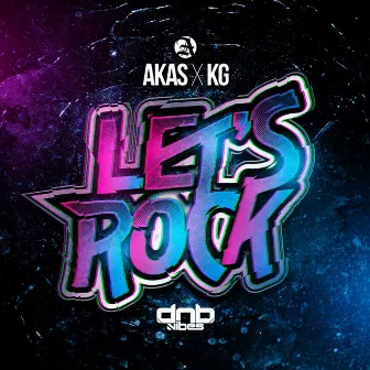 Let's Rock by KG