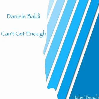 Can't Get Enough (Radio Edit) by Daniele Baldi