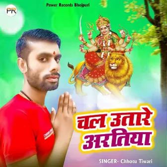 Chala Utare Aratiya by Chhotu Tiwari