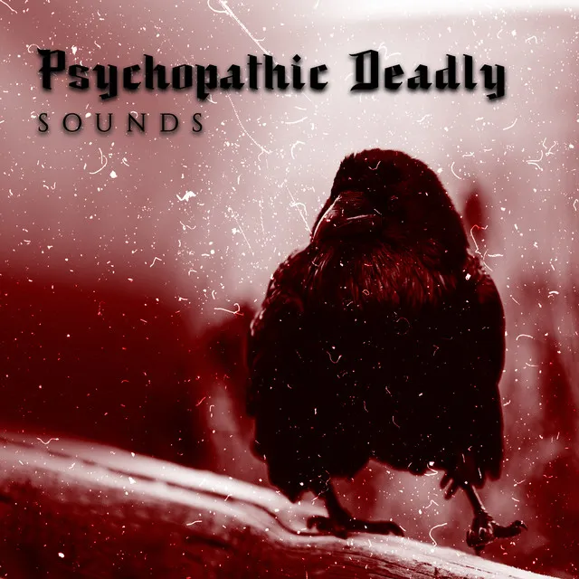 Psychopathic Deadly Sounds