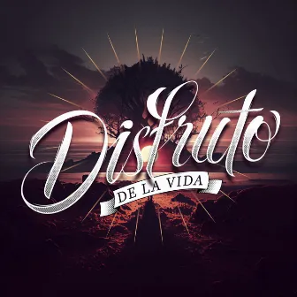 Disfruto de la Vida by Groveck ArteBaja