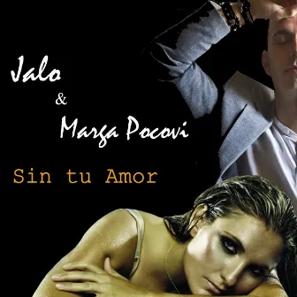 Sin tu amor by Jalo