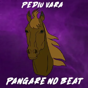 Pediu Vara by Pangare no beat