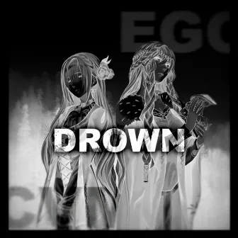 Drown by Egofear