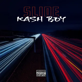 Slide by Kash Boy