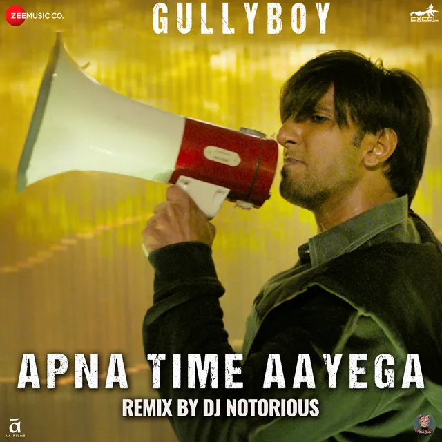 Apna Time Aayega - DJ Notorious Remix