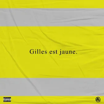 Gilles est jaune by Joe Rem