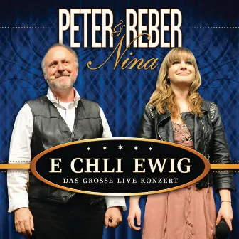 E chli ewig - Das grosse Live Konzert by Nina Reber