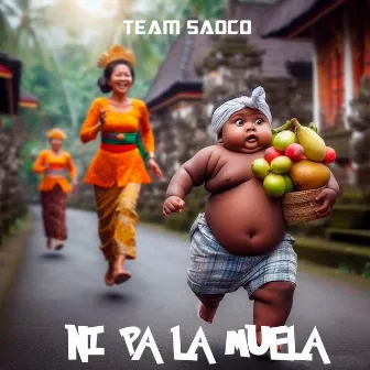 Ni pa la muela Dembow by Team Saoco