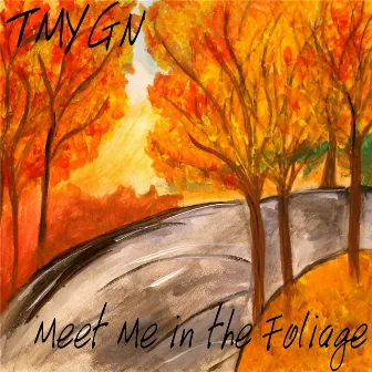 Meet Me in the Foliage by Tmygn