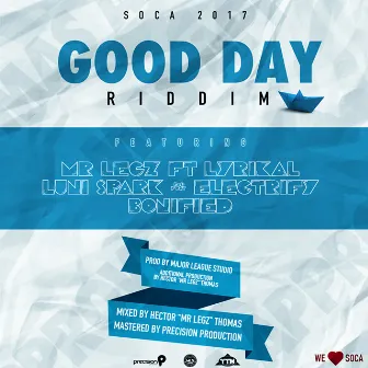 Good Day Riddim by Luni Spark & Electrify