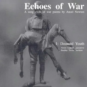 Echoes of War - 1: Doomed Youth by Ancel Newton