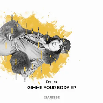 Gimme Your Body EP by Fellar