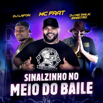 Sinalzinho no Meio do Baile by Dj Lafon