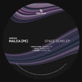 Space Guns EP by Malca (PE)