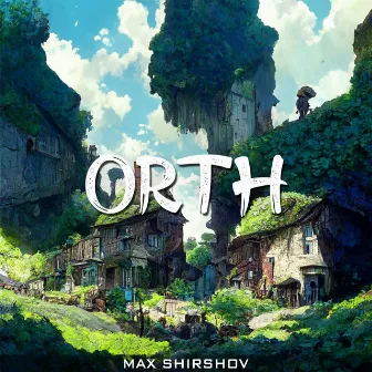 Orth by Max Shirshov