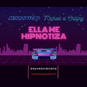 Ella Me Hipnotiza by Jesusway