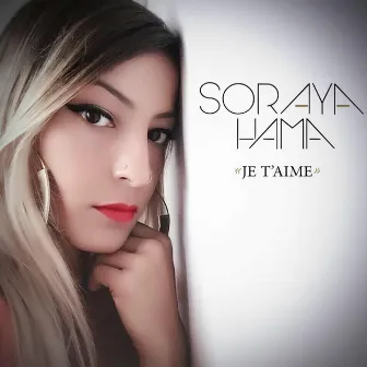 Je t'aime by Soraya Hama