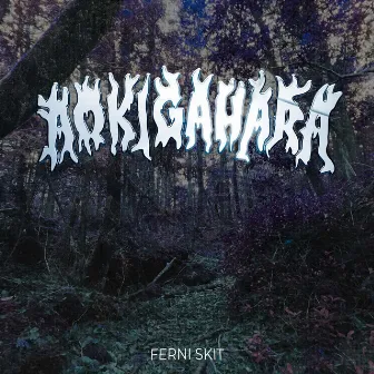 Aokigahara by ferni skit