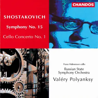 Shostakovich: Symphony No. 15 & Cello Concerto No. 1 by Frans Helmerson