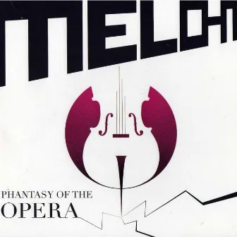 Phantasy of the Opera by Melo-M