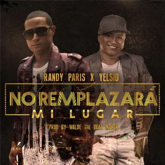 No Remplazara Mi Lugar by Randy Paris