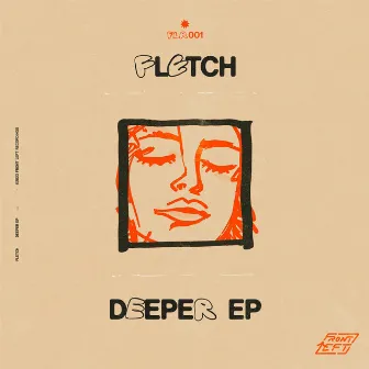 Deeper EP by FLETCH