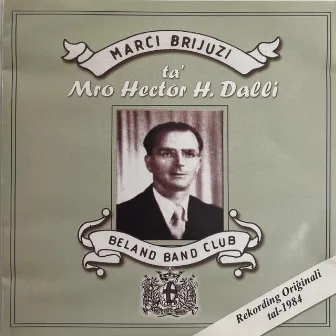 Marċi Brijużi ta' Mro. Hector H. Dalli by Beland Band