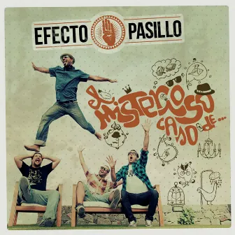 El misterioso caso de Efecto Pasillo by Efecto Pasillo