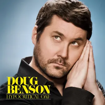 Hypocritical Oaf by Doug Benson