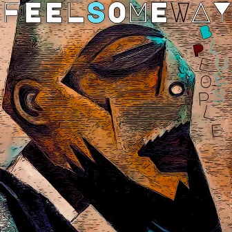 Feel Some Way by Logan Richardson