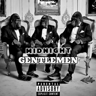 Gentlemen by midnight