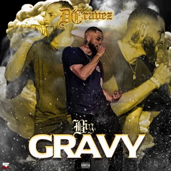 Big Gravy by D-Gravez