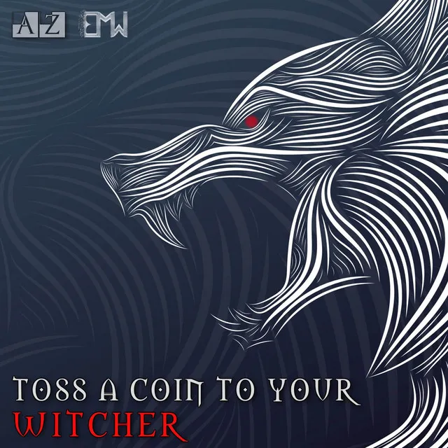 Toss A Coin To Your Witcher