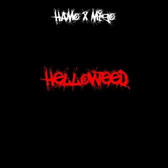 Helloweed by Migo