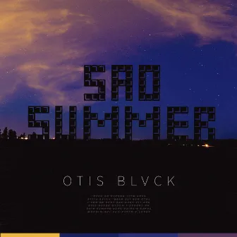 SadSummer by OTIS BLVCK