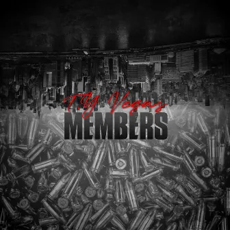 Members by T.Y VEGA$