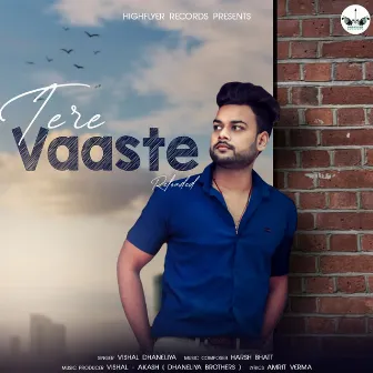 Tere Vaaste (Reloaded) by Harsh Bhatt