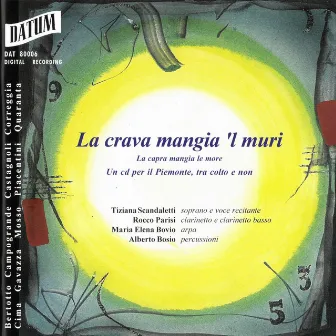 La crava mangia'l muri by Tiziana Scandaletti