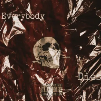 Everybody Dies by Weëzy Couutinho