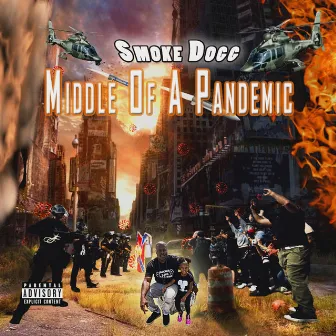 Middle of a Pandemic by Smoke Dogg