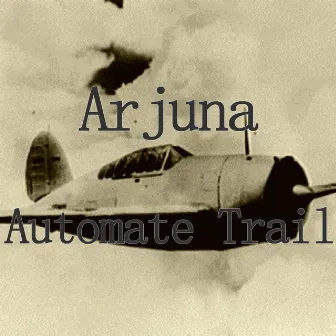 Automate Trail by Arjuna