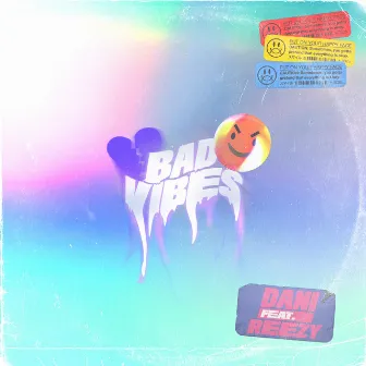 Bad Vibes by Dani