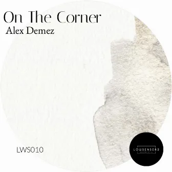 On The Corner by Alex Demez