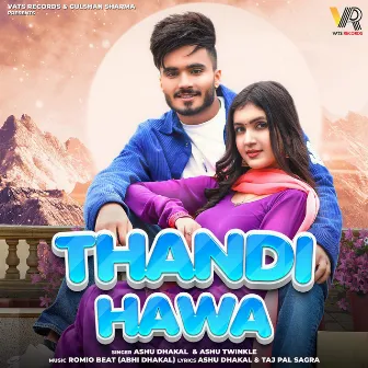 Thandi Hawa by Ashu Dhakal,Ashu Twinkle