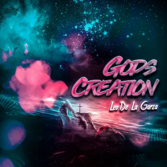 God's Creation by Leo DeLaGarza