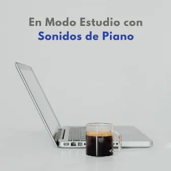 En Modo Estudio Con Sonidos De Piano by Compañía de música de lectura