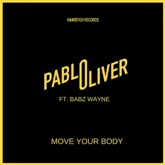 Move Your Body by Pablo Oliver