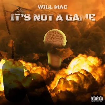 It's Not a Game by Will Mac